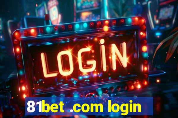 81bet .com login